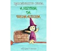 Marcadorzito Conta: A História Da Bruxa Alegria (ebook)