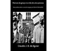 Marcas Da Graça Na Vida De Uma Pessoa (ebook)