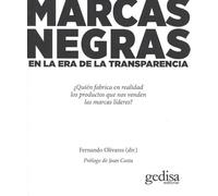 Marcas negras. En la era de la transparencia: 500467 (Comunicación)