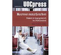 Marcas sonrientes. Humor y engagement en publicidad: 43 (UOCPress Comunicación)