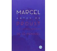 Marcel Antes De Proust: Textos recobrados de Le Mensuel (EXHUMACIONES)