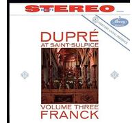 Marcel Dupr - Dupr At Saint-Sulpice Vol.3: Franck