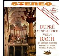 Marcel Dupr - Dupr At Saint-Sulpice Vol.4: Bach