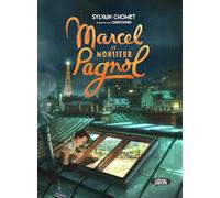 Marcel et Monsieur Pagnol: La bande dessinée du film