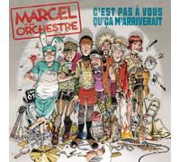 Marcel et son Orchestre - C'est pas à vous qu'ça m'arriverait [Vinilo]