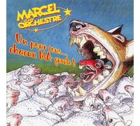 Marcel et son Orchestre - Un pour tous… Chacun MA gueule !