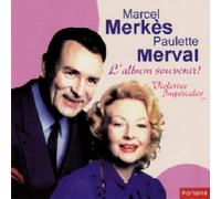 Marcel Merkés Et Paulette Merval - L'Album Souvenir