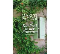 Marcel Pagnol Eine Kindheit in der Provence (Tapa blanda)