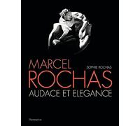 Marcel Rochas: Audace et élégance