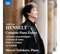 Marcel Tadokoro - Adolf von Henselt: Complete Piano Etudes - 12 Etudes caracteristiques; 12 Etudes de Salon; Etude in A minor; La Gondola