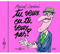 Marcel Zanini - Tu Veux Ou Tu Veux Pas ? (Nouvel Enregistrement 2008)