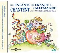 Marcel Zaragoza & Enfants - French and German Children Sing with Marcel Zaragoza