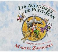 Marcel Zaragoza - Les Aventures De Petit Jean Conte Traditionnel