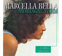Marcella Bella - Montagne Verdi E I Grandi Su