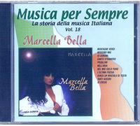 Marcella Bella - Musica per Sempre vol. 18 Marcella Bella La storia della Musica Italiana
