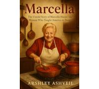 Marcella: The Untold Story of Marcella Hazan - The Woman Who Taught America to Taste: 1 (The crime scenes)
