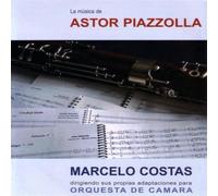 Marcelo Costa/Orquesta de Cama - La Musica de Astor Piazzolla