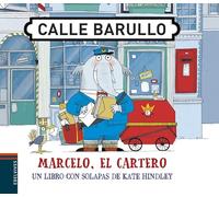 Marcelo, el cartero: Un libro con solapas de Kate Hindley (Calle Barullo)