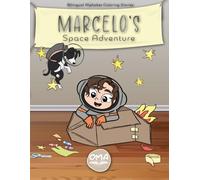 Marcelo’s Space Adventure: Bilingual Alphabet Coloring Story
