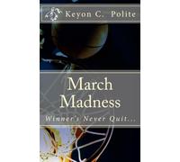 March Madness: Winner's Never Quit...
