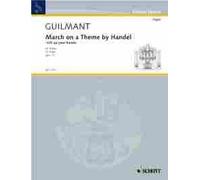 March on a Theme by Handel: March upon Handel's "Lift up your Heads". op. 15. organ.