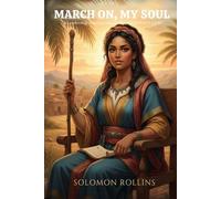 March On, My Soul: A Leadership Training Manual from Deborah’s Life