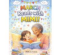 March Reads with MIMI!: A Daily Reading Adventure for Kids Ages 4-8 (Learning with MIMI)