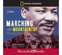 Marchando a la cima de la montaña: cómo la pobreza, las luchas laborales y los derechos civiles preparan el escenario para las últimas horas de Martin Luther King Jr