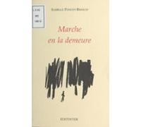 Marche En La Demeure (ebook)