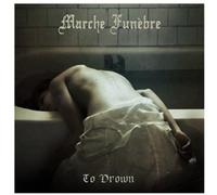 Marche Funebre - To Drown