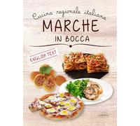 Marche in bocca. Ediz. italiana e inglese (Cucina regionale)