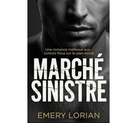 Marché Sinistre: Une romance mafieuse aux contors flous sur le plan moral