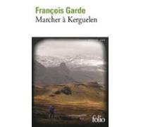 Marcher À Kerguelen (ebook)