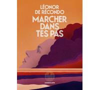 Marcher dans tes pas