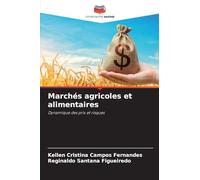 Marchés agricoles et alimentaires: Dynamique des prix et risques