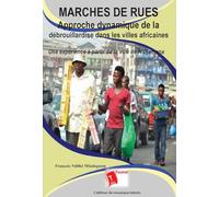 Marchés de rues Approche dynamique de la débrouillardise dans les villes africaines: Une expérience à partir de la ville de N'Djaména