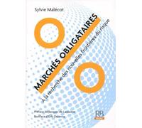Marches obligataires - a la recherche des nouvelles frontieres du risque: A la recherche des nouvelles frontières du risque (Les essentiels de la banque et de la finance)