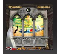 Marchesi Scamorza - La sposa del tempo