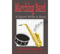 Marching Band A Sport With A Beat Word Search: Marching Band Word Search Book: Word Searches with Easy to Read Print about Marching Band and more | 6 ... Band Students, Musicians, and Music Lovers
