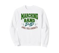 Marching Band Dad (Gritará en Voz Alta!) Sudadera