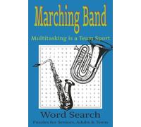 Marching Band Multitasking is a Team Sport: Marching Band Word Search Book: Word Searches with Easy to Read Print about Marching Band and more | 6 x 9 ... Band Students, Musicians, and Music Lovers