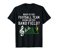Marching Band What Is The Football Team Doing on Field Regalo Camiseta
