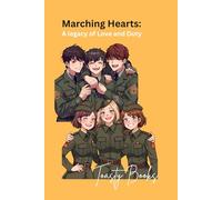 Marching Hearts: A legacy of love and duty