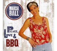 Marcia Ball Peace, Love and Bbq (CD) Album (Importación USA)