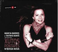 Marcia Barros, Tavynho Bonfa - Marcia Barros, Tavynho Bonfa - Xutos & Pontapes N'Bossa Nova [CD] 2013