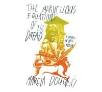 Marcia Douglas The Marvellous Equations of the Dread (Tapa blanda)