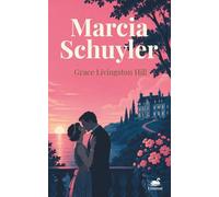Marcia Schuyler: A Modern Reader's Edition with an Introduction by Camilla Redfern