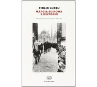 Marcia su Roma e dintorni (Einaudi tascabili. Scrittori)