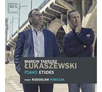 Marcin Tadeusz Lukaszewski : Études pour piano. Sobczak.