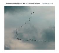 Marcin Wasilewski - Spark Of Life With Joakim Milder